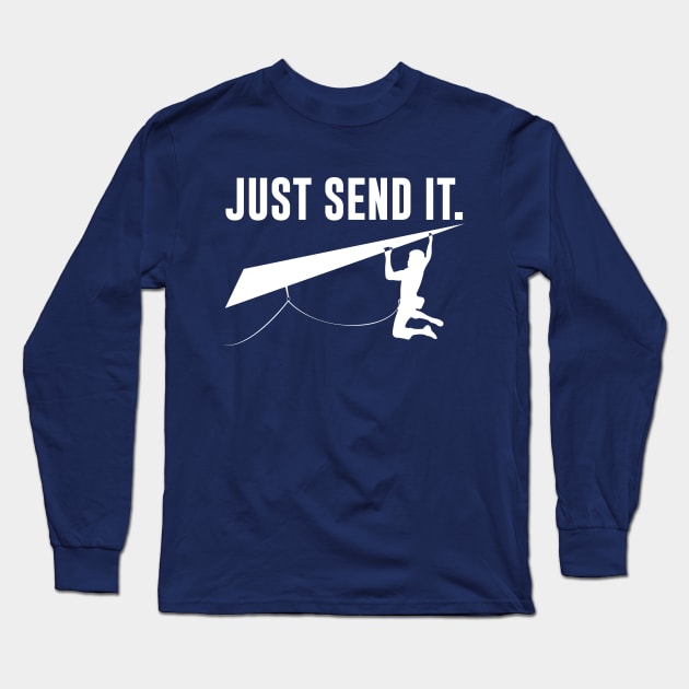 Just Send It Long Sleeve T-Shirt by JadioVisual